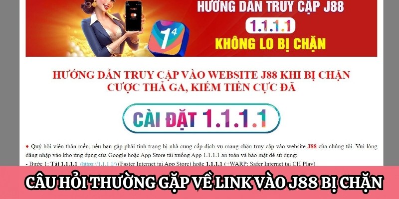 Câu hỏi thường gặp về link vào J88 bị chặn