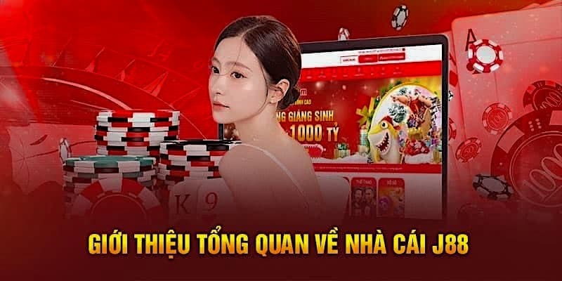 Vài nét tổng quan về thương hiệu J88