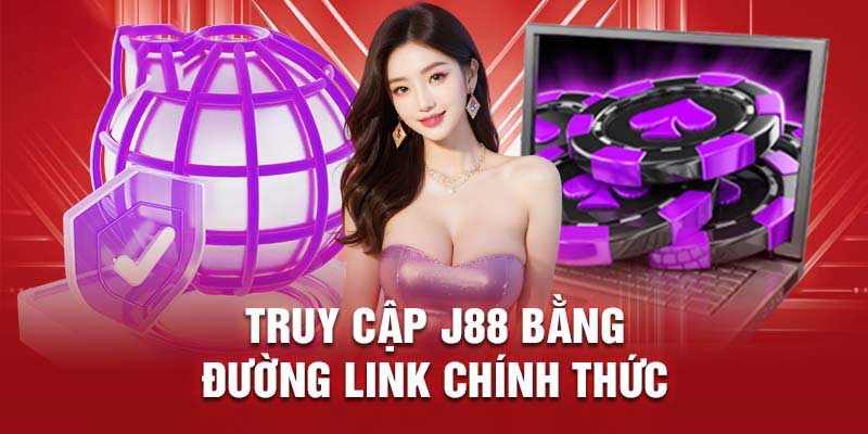 Link không bị chặn của J88 được nhiều người tìm kiếm